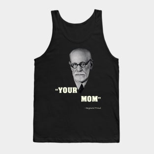 Siegmund Freud Inventor of your mother jokes Tank Top